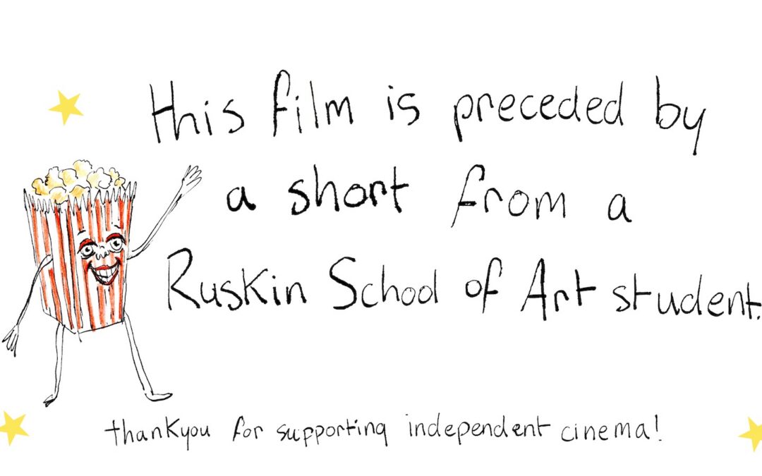 Ruskin Students’ Short Films Season Extended